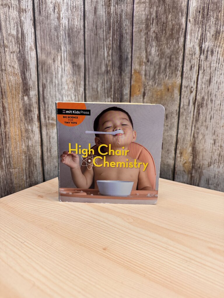 *High Chair Chemistry